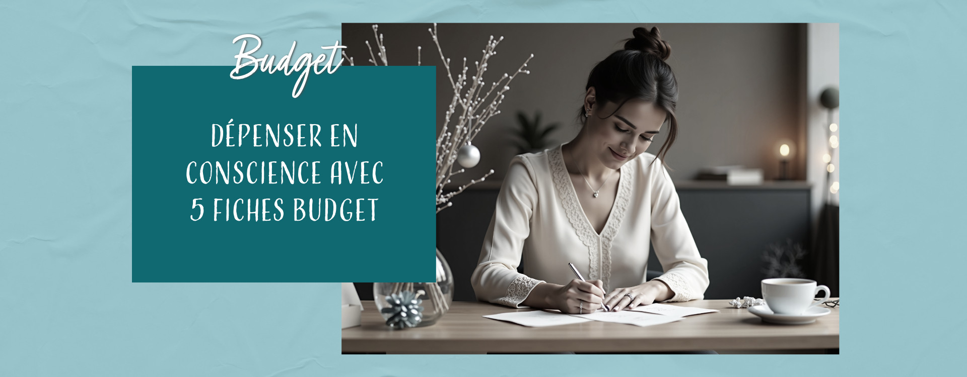 Concrétiser votre organisation financière en douceur pour dépenser en conscience (avec un outil à imprimer)