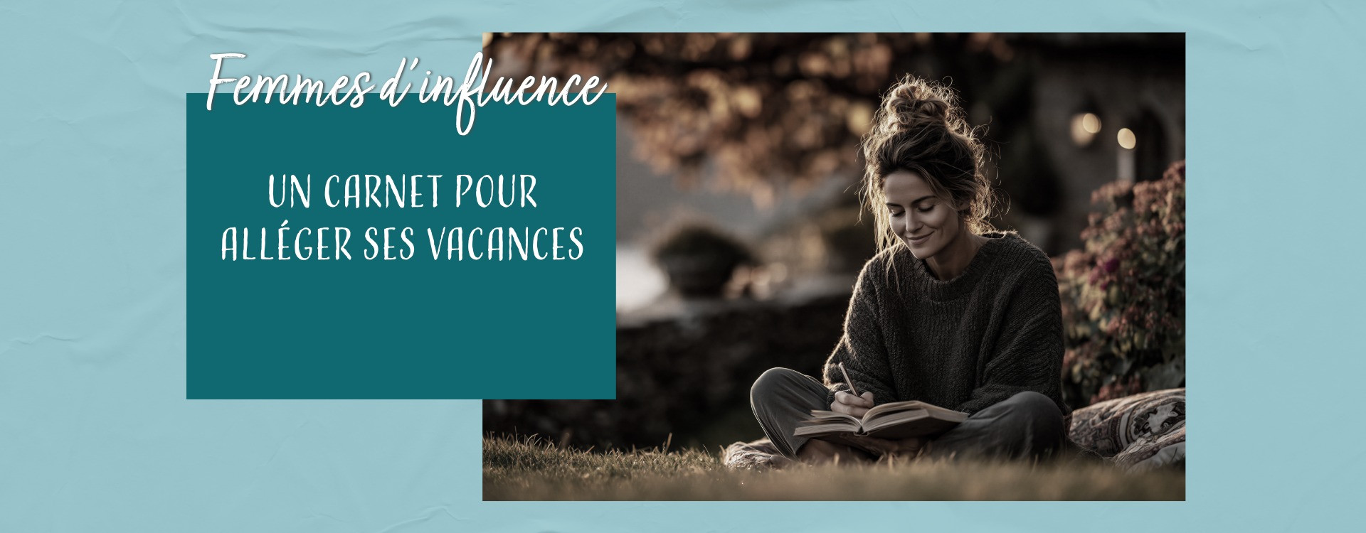 Un carnet slow pour des vacances qui respectent vraiment vos envies