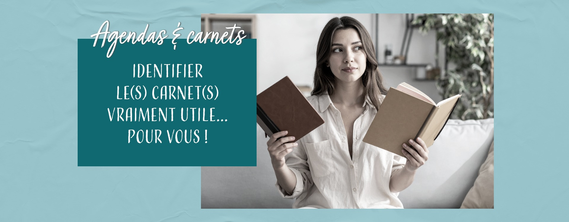Identifier les carnets réellement utiles au quotidien