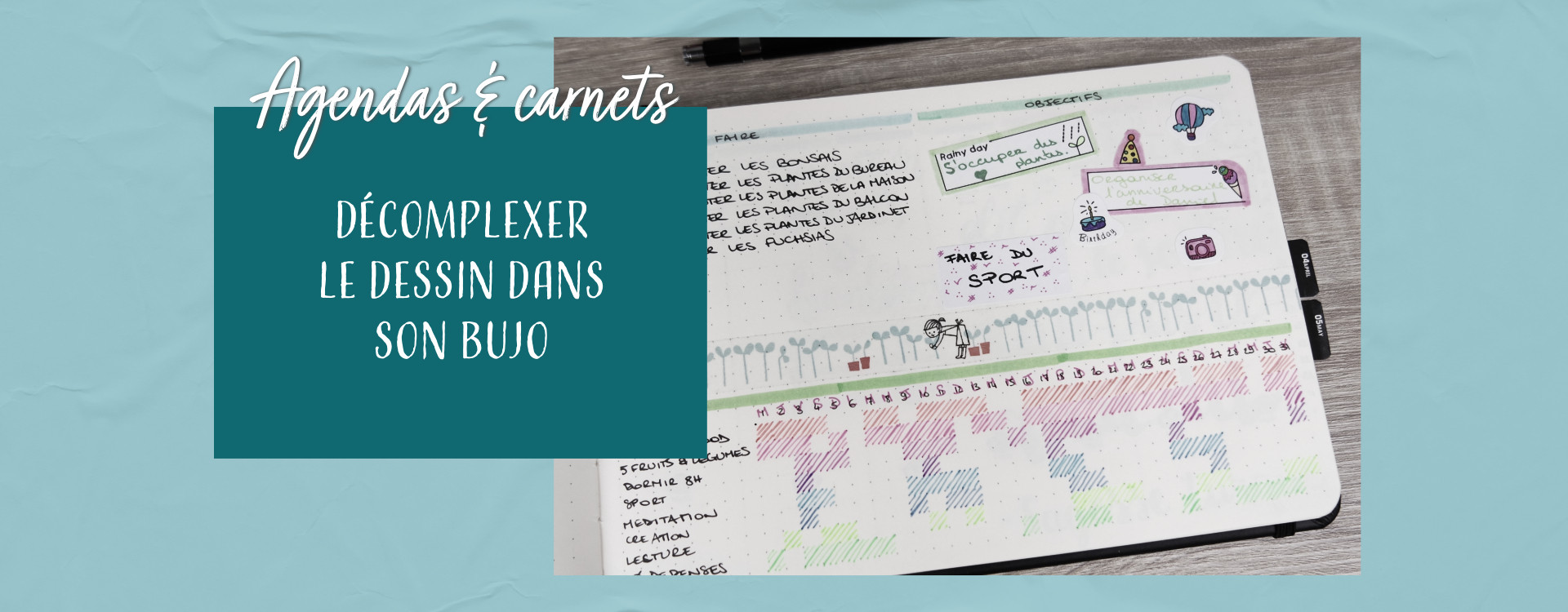 Et si dessiner dans votre bullet journal n’était pas si compliqué ?