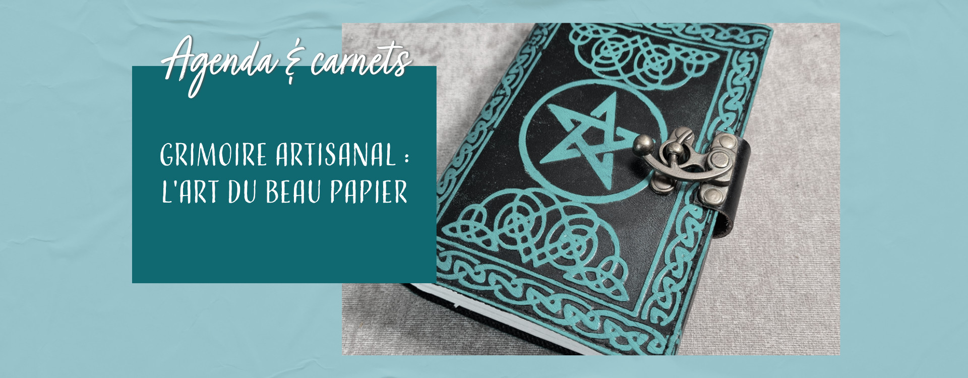 Grimoire Artisanal : Portail vers le Passé, Trésor pour le Présent