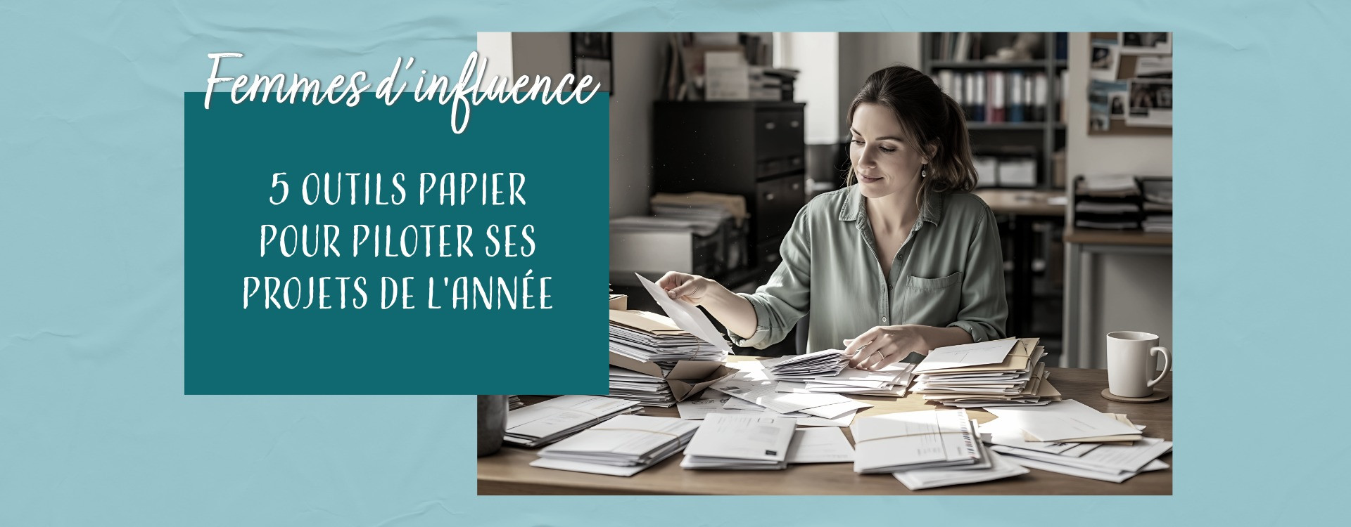5 outils papier pour manager ses projets sans s’éparpiller