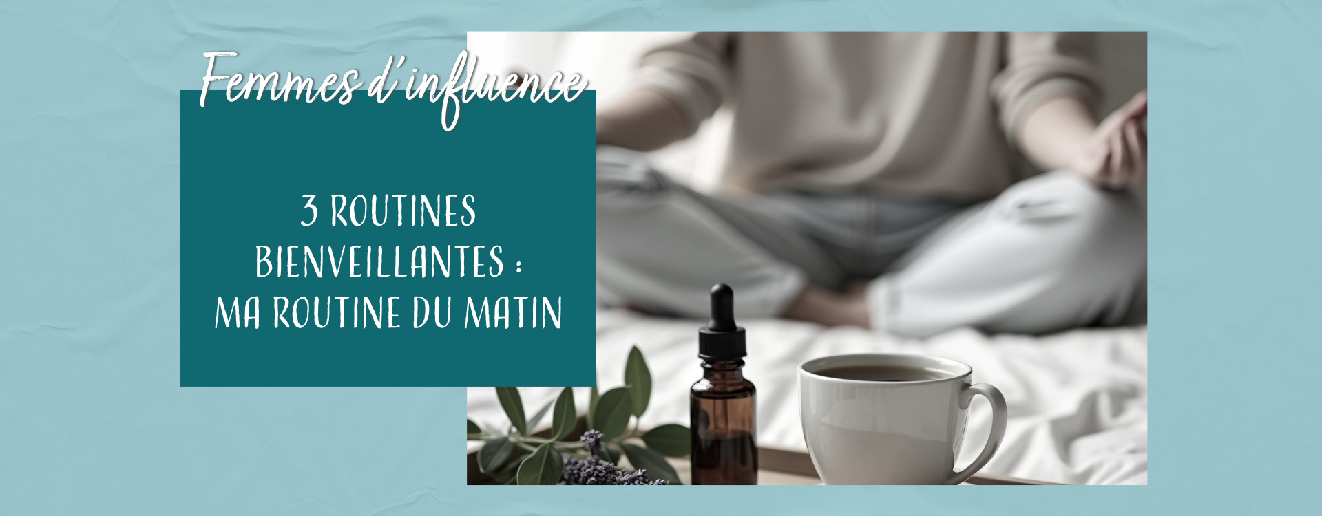 Routine du matin bienveillante : comment adoucir le réveil et retrouver son énergie